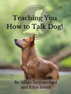 cover image of Teaching You How to Talk Dog!